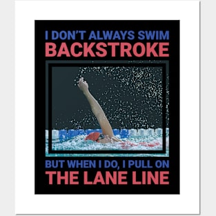 I don't always swim backstroke funny swimming design. Posters and Art